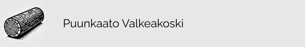 Puunkaato Valkeakoski